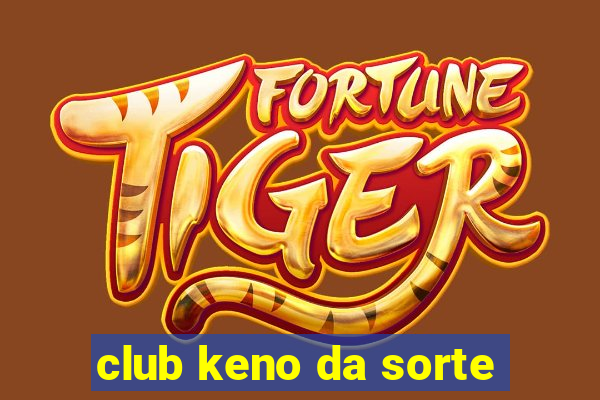 club keno da sorte